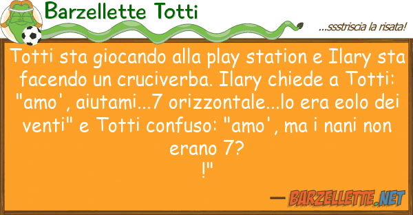Barzellette Totti totti sta giocando play station