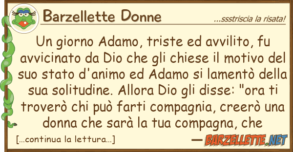 Barzellette Donne giorno adamo, triste avvilito, fu