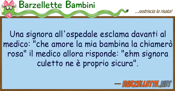 Barzellette Bambini signora all'ospedale esclama davanti