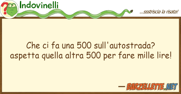 Indovinelli fa 500 sull'autostrada? aspet