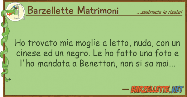 Barzellette Matrimoni ho trovato moglie letto, nuda,