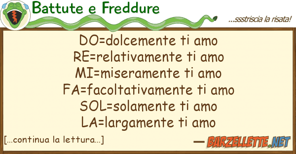 Battute e Freddure do=dolcemente amo re=relativamente t