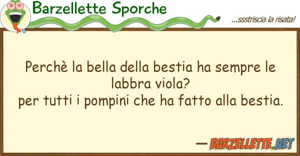 Barzellette Sporche perchè bella bestia ha sempre