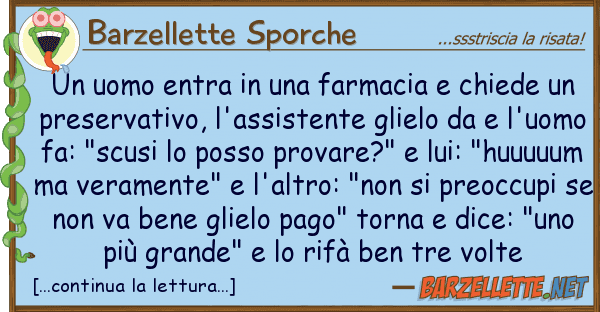 Barzellette Sporche uomo entra farmacia chiede u