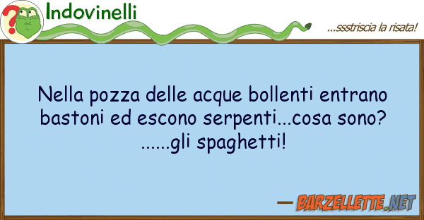 Indovinelli pozza acque bollenti entrano