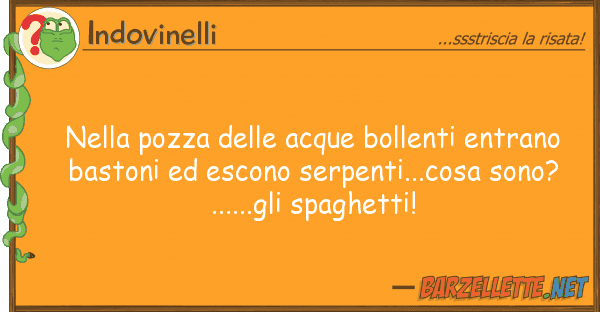 Indovinelli pozza acque bollenti entrano