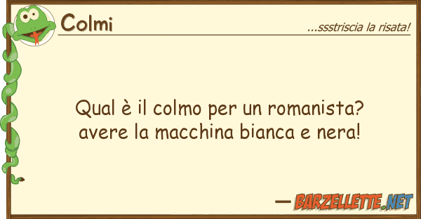 Colmi qual è colmo romanista? avere