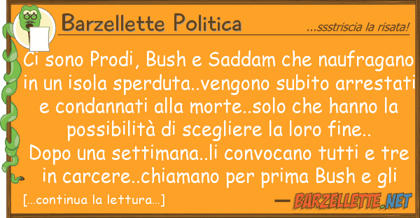 Barzellette Politica sono prodi, bush saddam naufrag