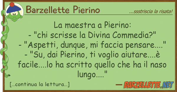 Barzellette Pierino maestra pierino: - "chi scrisse