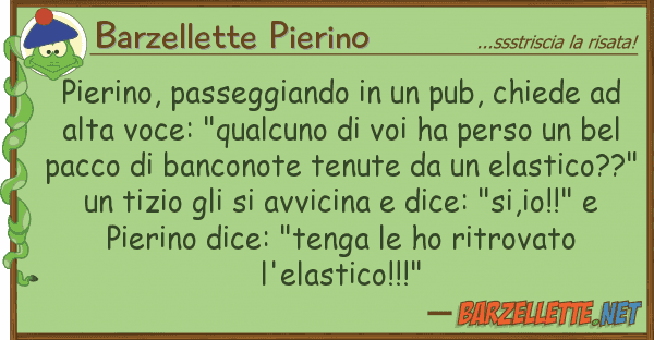 Barzellette Pierino pierino, passeggiando pub, chiede