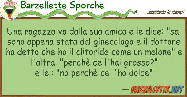 Barzellette Sporche ragazza va amica dice