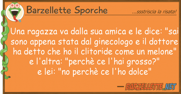 Barzellette Sporche ragazza va amica dice