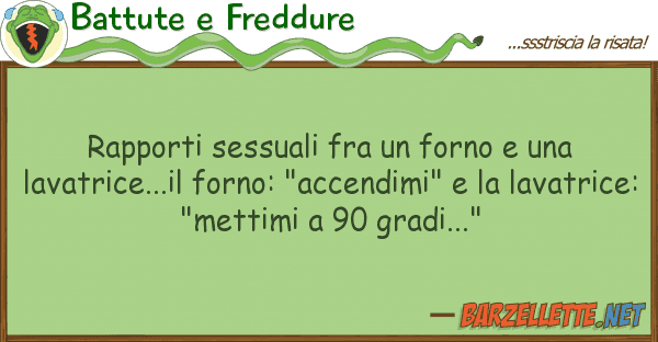 Battute e Freddure rapporti sessuali fra forno lav