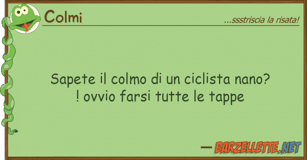 Colmi sapete colmo ciclista nano?! ov