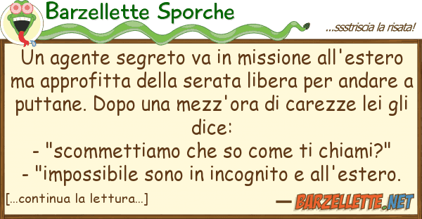 Barzellette Sporche agente segreto va missione all'est