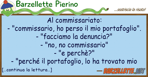 Barzellette Pierino commissariato: - "commissario, ho pe