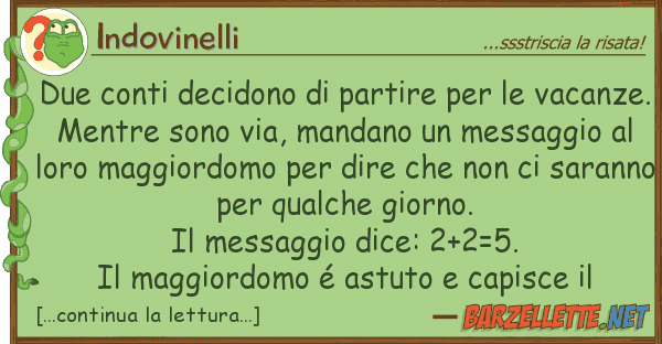 Indovinelli due conti decidono partire vac