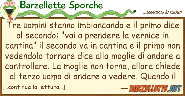 Barzellette Sporche tre uomini stanno imbiancando primo