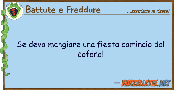 Battute e Freddure devo mangiare fiesta comincio