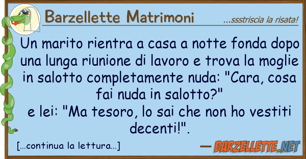 Barzellette Matrimoni marito rientra casa notte fonda d