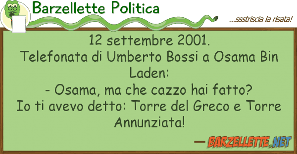 Barzellette Politica 12 settembre 2001. telefonata umber