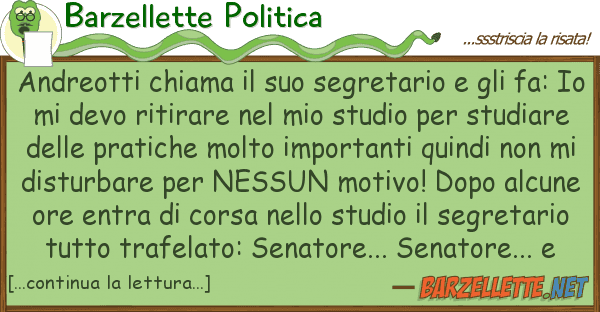 Barzellette Politica andreotti chiama segretario