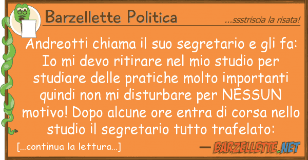 Barzellette Politica andreotti chiama segretario