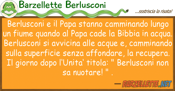 Barzellette Berlusconi berlusconi papa stanno camminando