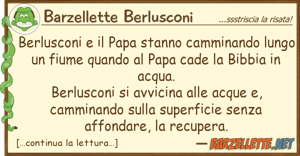Barzellette Berlusconi berlusconi papa stanno camminando