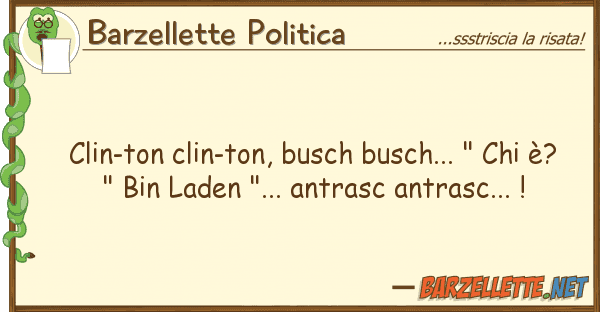 Barzellette Politica clin-ton clin-ton, busch busch... "