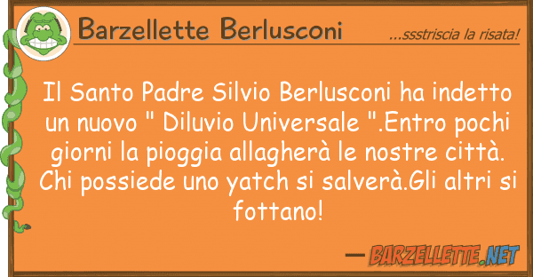 Barzellette Berlusconi santo padre silvio berlusconi ha inde