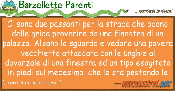 Barzellette Parenti sono due passanti strada