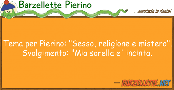 Barzellette Pierino tema pierino: "sesso, religione
