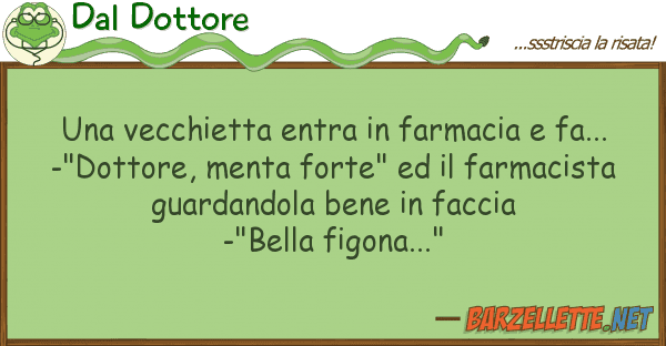 Dal Dottore vecchietta entra farmacia fa...