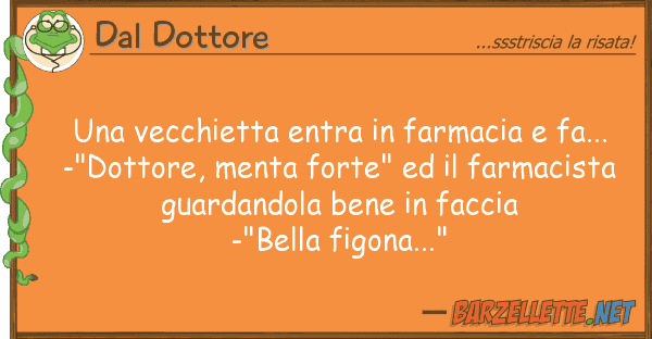 Dal Dottore vecchietta entra farmacia fa...