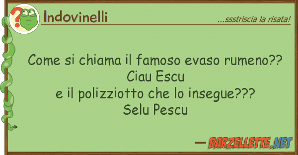 Indovinelli chiama famoso evaso rumeno??