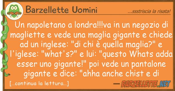 Barzellette Uomini napoletano londra!!!va negozi