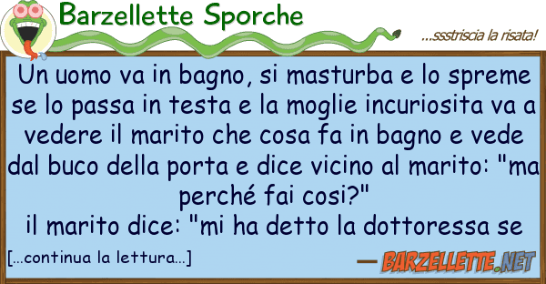 Barzellette Sporche uomo va bagno, masturba sp