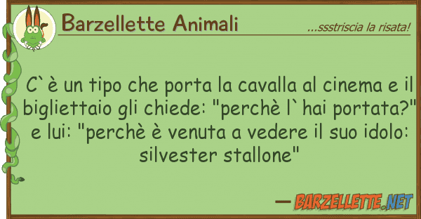 Barzellette Animali c`è tipo porta cavalla cin
