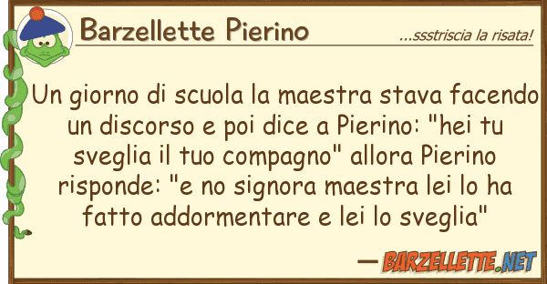 Barzellette Pierino giorno scuola maestra stava fac