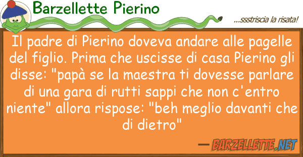 Barzellette Pierino padre pierino doveva andare p
