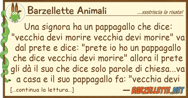 Barzellette Animali signora ha pappagallo dice: "