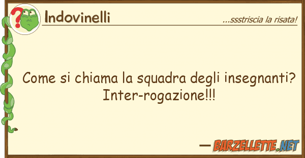 Indovinelli chiama squadra insegnan
