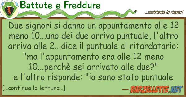 Battute e Freddure due signori danno appuntamento