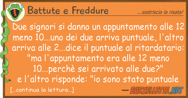 Battute e Freddure due signori danno appuntamento