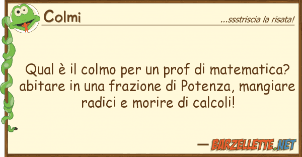 Colmi qual è colmo prof matemati
