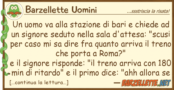 Barzellette Uomini uomo va stazione bari chied