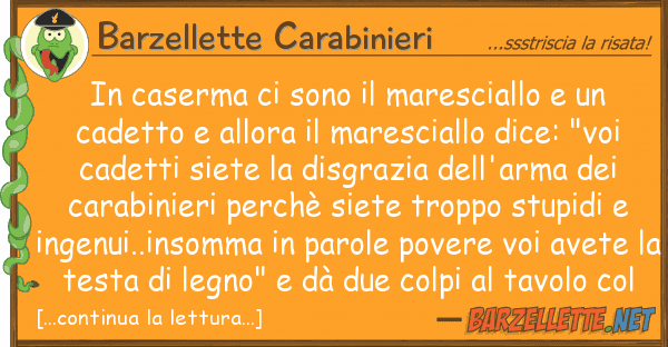 Barzellette Carabinieri caserma sono maresciallo