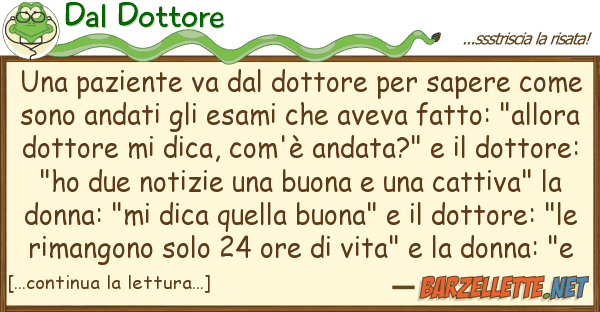 Dal Dottore paziente va dottore sapere