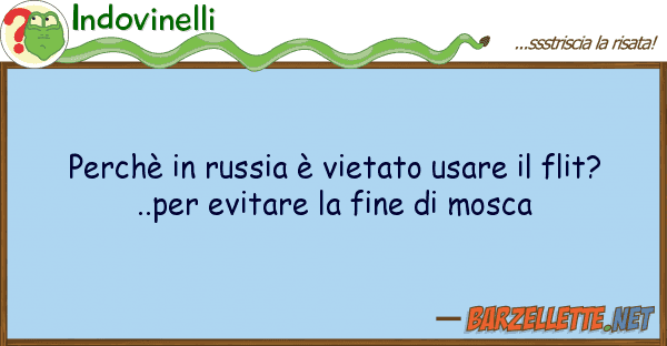 Indovinelli perchè russia è vietato usare fl